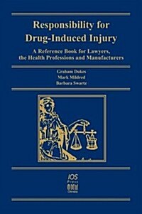 Responsibility for Drug-Induced Injury (Hardcover, 2, Enl)