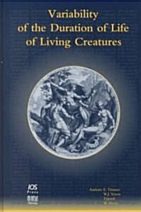 Variability of the Duration of Life of Living Creatures (Hardcover)