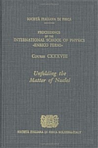 Unfolding the Matter of Nuclei (Hardcover)