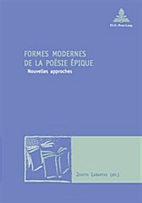 Formes Modernes de la Po?ie ?ique: Nouvelles Approches (Paperback)