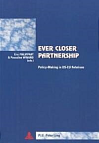 Ever Closer Partnership: Policy-Making in Us-Eu Relations- Third Printing (Paperback, 3, Revised)