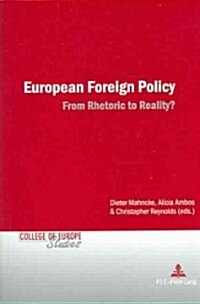 European Foreign Policy: From Rhetoric to Reality? (Paperback, 2, Revised)