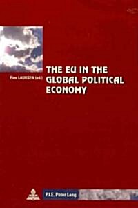 The EU in the Global Political Economy (Paperback, 1st)