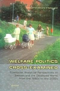 Welfare Politics Cross-examined (Paperback)