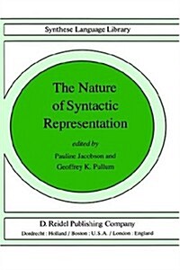 The Nature of Syntactic Representation (Hardcover, 1982)