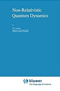 Non-Relativistic Quantum Dynamics (Paperback)