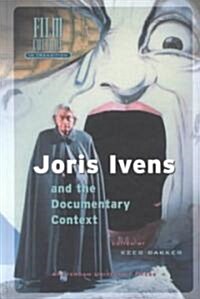 Joris Ivens and the Documentary Context (Hardcover)