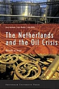 The Netherlands and the Oil Crisis: Business as Usual (Paperback)