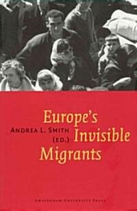 Europes Invisible Migrants: Consequences of the Colonists Return (Paperback)