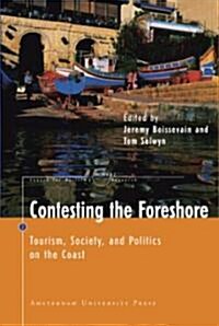 Contesting the Foreshore: Tourism, Society and Politics on the Coast (Paperback)