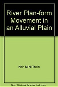 River Plan-Form Movement in an Alluvial Plain (Paperback)