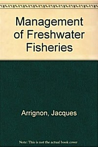 Management of Freshwater Fisheries (Paperback)