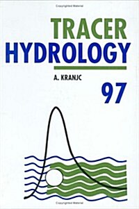 Tracer Hydrology 97 (Hardcover)