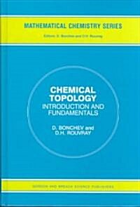 Chemical Topology : Introduction and Fundamentals (Hardcover)