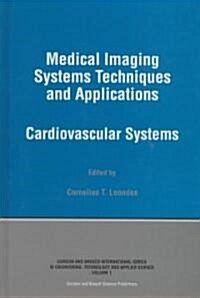 Medical Imaging Systems Techniques and Applications (Hardcover)