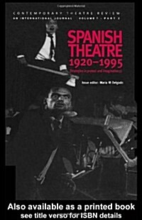 Spanish Theatre 1920-1995 : Strategies in Protest and Imagination (1) (Paperback)