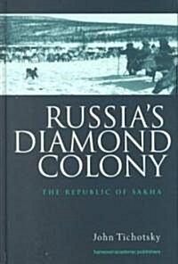 Russias Diamond Colony (Hardcover, UK)
