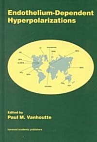 [중고] Endothelium Dependent Hyperpolarizations (Hardcover)