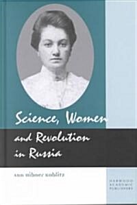 Science, Women and Revolution in Russia (Hardcover)