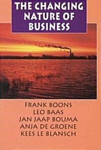 [중고] The Changing Nature of Business: Institutionalisation of Green Organisational Routines in the Netherlands 1986-1995 (Paperback)