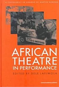 African Theatre in Performance (Hardcover)