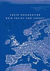 Earth Observation Data Policy and Europe (Hardcover)