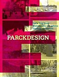 Parckdesign (Hardcover, Multilingual)