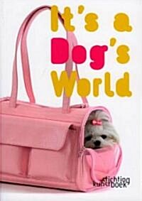 Its a Dog World (Paperback, 1st)