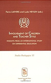 Involvement of Children and Teacher Style: Insights from an International Study on Experiential Education (Paperback)