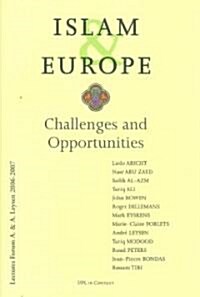 Islam and Europe: Challenges and Opportunities (Paperback)