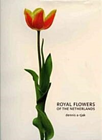 Royal Flowers of the Netherlands (Hardcover)