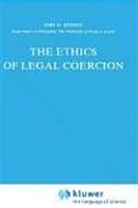 The Ethics of Legal Coercion (Hardcover)