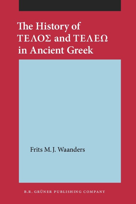 History of Telos and Teleo in Ancient Greek (Paperback)