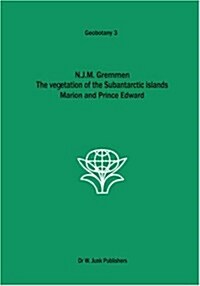 The Vegetation of the Subantarctic Islands Marion and Prince Edward (Hardcover)