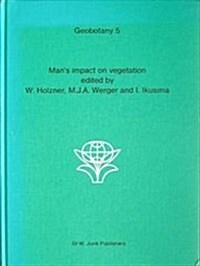 Mans Impact on Vegetation (Hardcover)