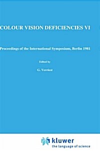 Colour Vision Deficiencies VI (Hardcover)