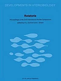 Rotatoria: Proceedings of the 2nd International Rotifer Symposium Held at Gent, September 17-21, 1979 (Hardcover)