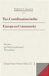 Tax Coordination in the European Community (Hardcover)