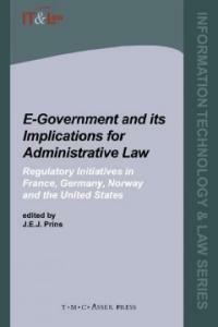 E-government and its implications for administrative law : regulatory initiatives in France, Germany, Norway and the United States