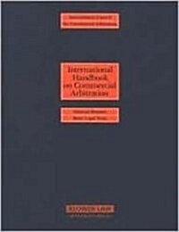 International Handbook on Commercial Arbitration: National Reports and Basic Legal Texts (Loose Leaf)