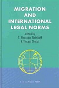 Migration and International Legal Norms (Hardcover)