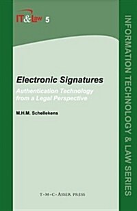 Electronic Signatures: Authentication Technology from a Legal Perspective (Hardcover, Edition.)