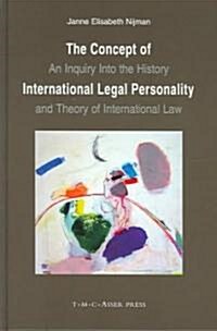 The Concept of International Legal Personality: An Inquiry Into the History and Theory of International Law (Hardcover, Edition.)