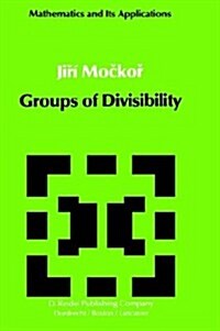 Groups of Divisibility (Hardcover)