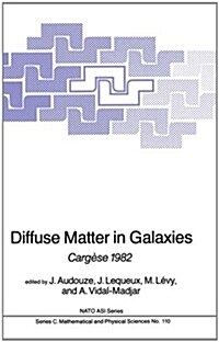 Diffuse Matter in Galaxies: Carg?e 1982 (Hardcover, 1983)