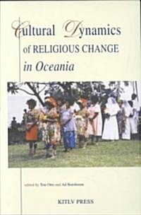 Cultural Dynamics of Religious Change in Oceania (Paperback)