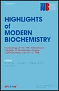 Highlights of Modern Biochemistry. Volumes 1 & 2: Proceedings of the 14th International Congress of Biochemistry (Hardcover)