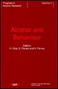 Alcohol and Behaviour: Basic and Clinical Aspects (Hardcover)