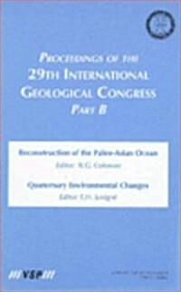 Proceedings of the 29th International Geological Congress --- Part B: Proceedings of the 29th International Geological Congress (Hardcover)