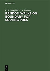 Random Walks on Boundary for Solving Pdes (Hardcover)